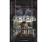 Le jardin secret Yvan Godbout (Auteur)