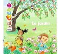 Le jardin Stéphanie Ledu (Auteur), Amandine Laprun (Illustration)