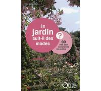 Le jardin suit-il des modes ? 90 clés pour comprendre les jardins. - Yves-Marie Allain - Quae - broché - Guide