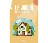 Le jardin, une clim naturelle - Gérard Sasias - Artemis Eds - broché - Guide