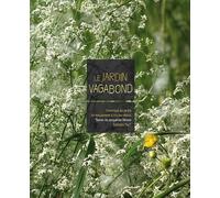Le jardin vagabond, chronique du jardin en mouvement d'Aix-les-Bains
