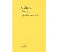 Le jardin vu du ciel Richard Dembo (Auteur)