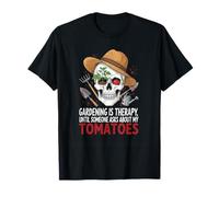 Le Jardinage est Une thérapie jusqu'à ce Que Quelqu'un Pose des Questions sur Mes tomates T-Shirt