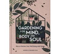 Le jardinage pour l'esprit, le corps et l'âme