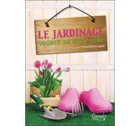 Le jardinage - Source de bien-être