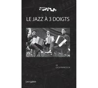 Le Jazz À Trois Doigts