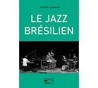 Le Jazz brésilien