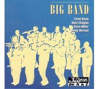 Le Jazz De A À Z : Big Band