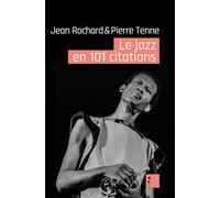 Le jazz en 101 citations - Jean Rochard - I Eds - broché - Essai