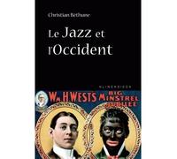 Le Jazz et l'Occident - Christian Béthune - Klincksieck - broché - Essai