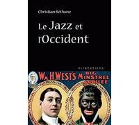 Le Jazz Et L'occident - Culture Afro-Américaine Et Philosophie