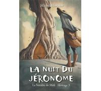 Le Jéronome (La sorcière de Midi - Héritage 3) - Michel Honaker - Mijade Eds - broché - Roman adolescent
