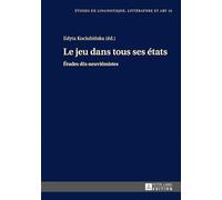 Le jeu dans tous ses états: Études dix-neuviémistes
