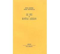 Le jeu de Kostas Axelos - Henri Lefèbvre - Fata Morgana - broché - Etude