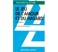 LE JEU DE L AMOUR ET DU HASARD - PARCOURS DE LECTURE