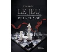 Le Jeu de la Chasse - Erine Golfier - Hello - broché - Roman