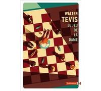 Le jeu de la dame Walter Tevis (Auteur)