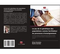 Le Jeu De La Génétique Des Populations Comme Facilitateur Du Processus D'enseignement