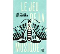 Le jeu de la musique - Stéfanie Clermont - J'ai Lu - Poche - Roman