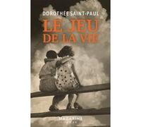 Le jeu de la vie Dorothée Saint Paul (Auteur)
