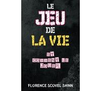 Le jeu de la vie et comment le jouer