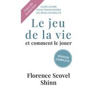 Le jeu de la vie et comment le jouer - Florence Scovel Shinn - Abp Publishing - broché - Guide