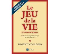 Le jeu de la vie et comment le jouer - Florence Scovel Shinn - Octave - broché - Livre