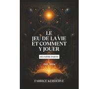 Le Jeu de la Vie et comment y jouer, deuxième partie