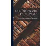 Le Jeu De L'amour Et Du Hasard
