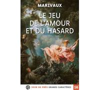 Le jeu de l'amour et du hasard Edition en gros caractères - Pierre de Marivaux - Voir De Pres - broché - Roman