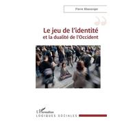 Le Jeu De L'identité Et La Dualité De L'occident