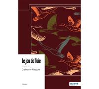 Le jeu de l'oie - Catherine Pasquet - Nombre 7 - broché - Roman