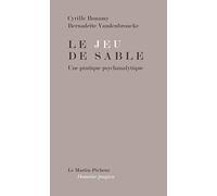 Le Jeu de Sable. une Pratique Psychanalytique