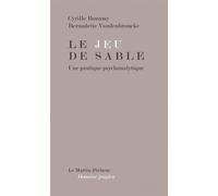 Le Jeu de Sable. Une pratique psychanalytique - Bonamy Vandenbroucke - Le Martin-Pêcheur - broché - Essai