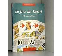 Le Jeu De Tarot. Regle Et Pratique
