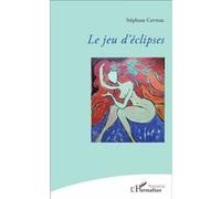 Le jeu d'éclipses Stéphane Cerveau (Auteur)