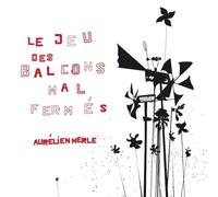 Le Jeu des Balcons Mal Fermés