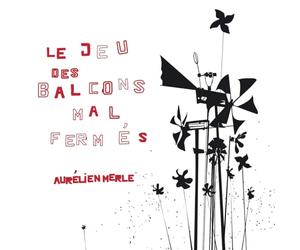 Le Jeu des Balcons Mal Fermés