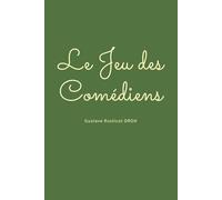 Le jeu des comédiens
