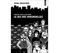 Le Jeu des hirondelles: Mourir partir revenir