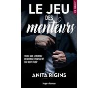 Le jeu des menteurs - Anita Rigins - Hugo Roman - broché - Roman