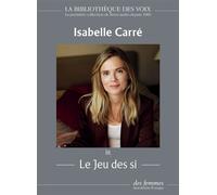 Le Jeu des si 1 cd mp3 - Isabelle Carré - Des Femmes - Antoinette Fouque - Texte lu (CD) - Textes lus CD