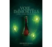 Le Jeu des traîtres, La Voie des Immortels T2