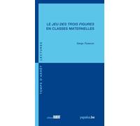 Le jeu des trois figures en classes maternelles