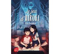 Le jeu d'Hiroki - Eric Senabre - Ldp Jeunesse - Poche - Roman junior