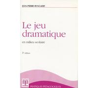 Le Jeu dramatique en milieu scolaire