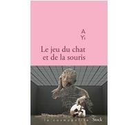 Le jeu du chat et de la souris A Yi (Auteur)