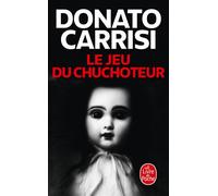 Le Jeu du Chuchoteur - Donato Carrisi - Lgf - Poche - Roman