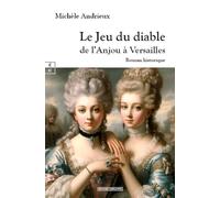 Le jeu du diable : de l'Anjou à Versailles