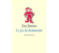 Guy Jimenes – Le Jeu du dictionnaire – Roman junior dès 9 ans – broché